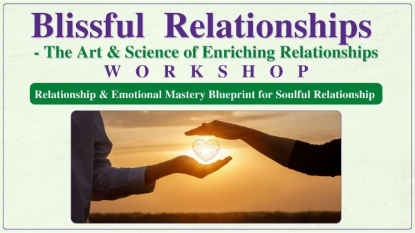 'Blissful Relationships' Workshop